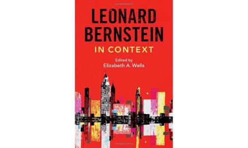Leonard Bernstein in Context