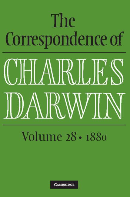The Correspondence of Charles Darwin: Volume 28, 1880