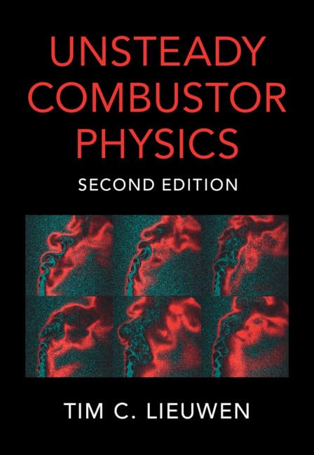 Unsteady Combustor Physics