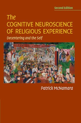 The Cognitive Neuroscience of Religious Experience