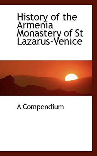 History of the Armenia Monastery of St Lazarus-Venice