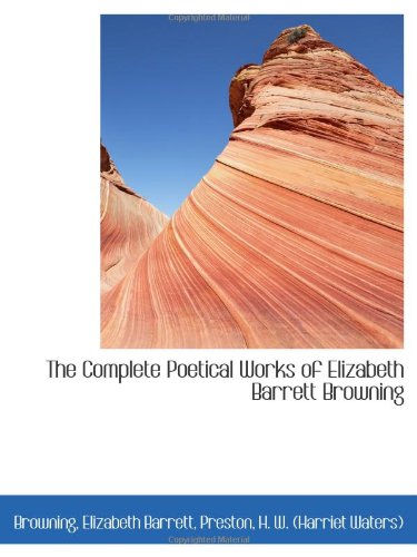 The Complete Poetical Works of Elizabeth Barrett Browning