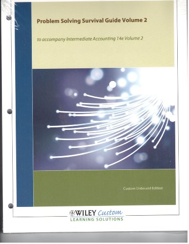Intermediate Accounting, Problem Solving Survival Guide