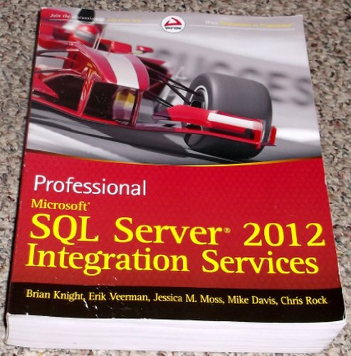 Professional Microsoft SQL Server 2012 Integration Services