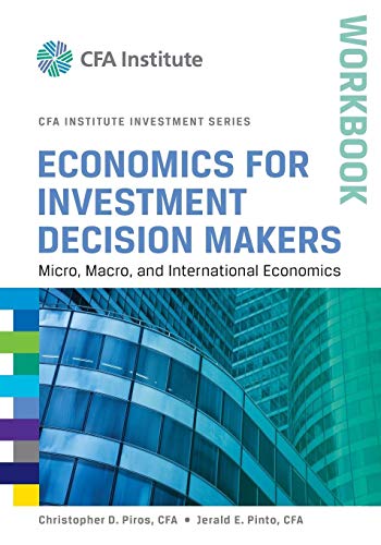 Economics for Investment Decision Makers