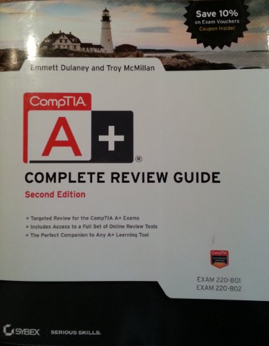 CompTIA A+ Complete Study Guide Authorized Courseware