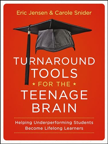 Turnaround Tools for the Teenage Brain
