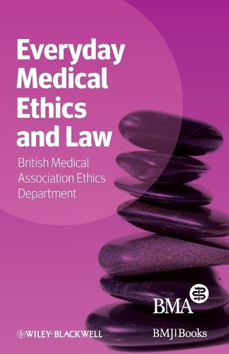 Everyday Medical Ethics and Law