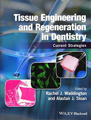Tissue Engineering and Regeneration in Dentistry