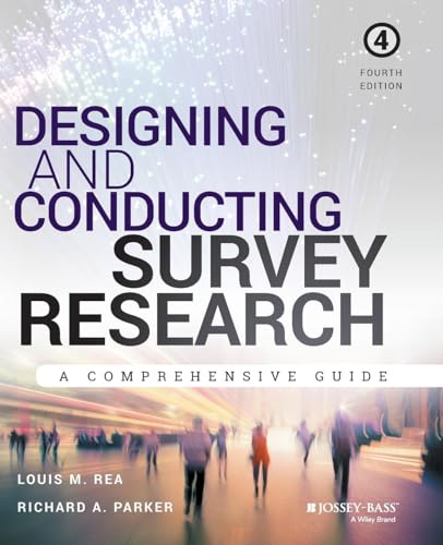 Designing and Conducting Survey Research