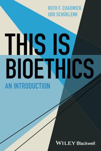 This Is Bioethics