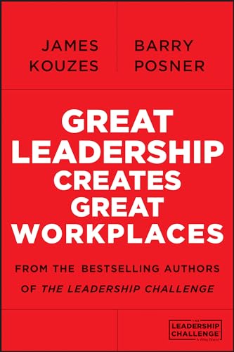 Great Leadership Creates Great Workplaces