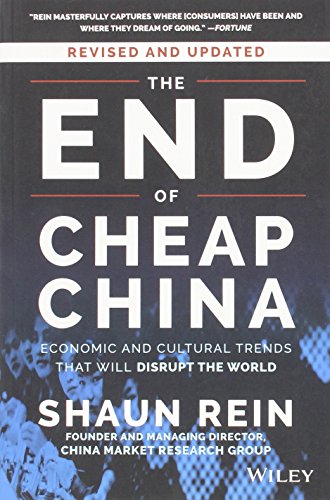 The End of Cheap China, Revised and Updated