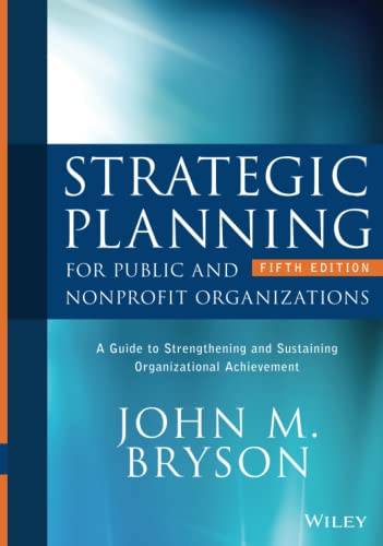 Strategic Planning for Public and Nonprofit Organizations