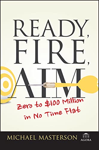 Ready, Fire, Aim