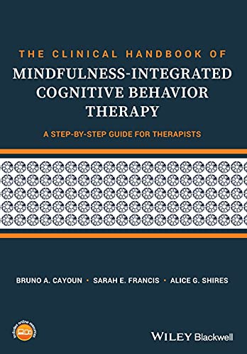 The Clinical Handbook of Mindfulness-integrated Cognitive Behavior Therapy