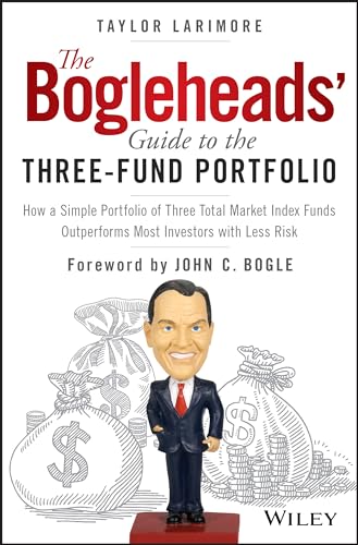 The Bogleheads' Guide to the Three-Fund Portfolio