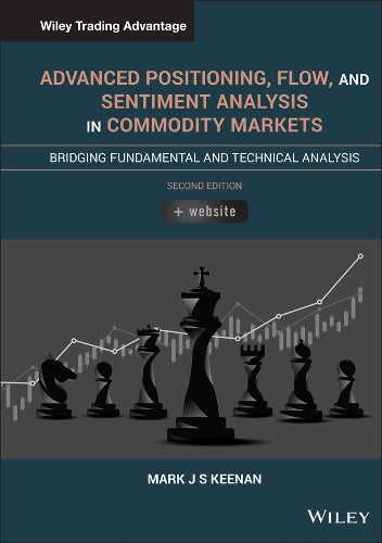 Advanced Positioning, Flow, and Sentiment Analysis in Commodity Markets