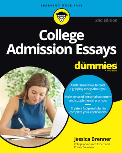 College Admission Essays For Dummies