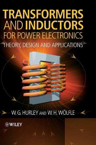 Transformers and Inductors for Power Electronics