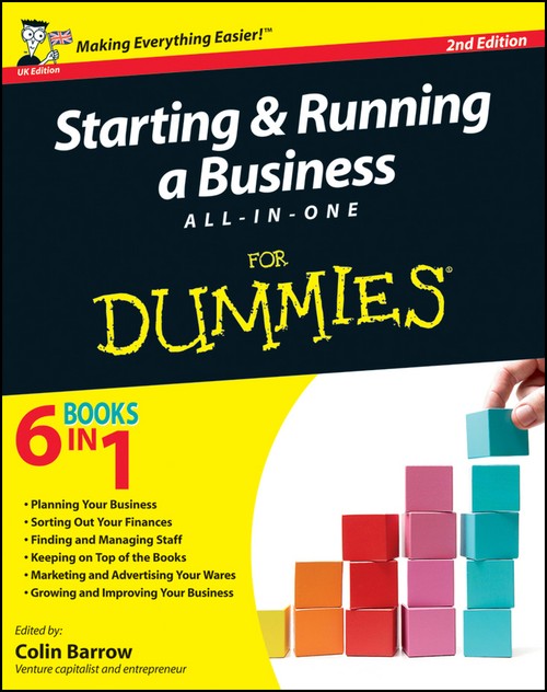 Starting and Running a Business All-In-One for Dummies 2E