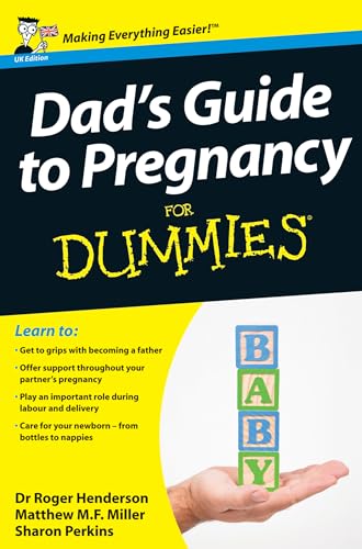 Dad's Guide to Pregnancy For Dummies, UK Edition