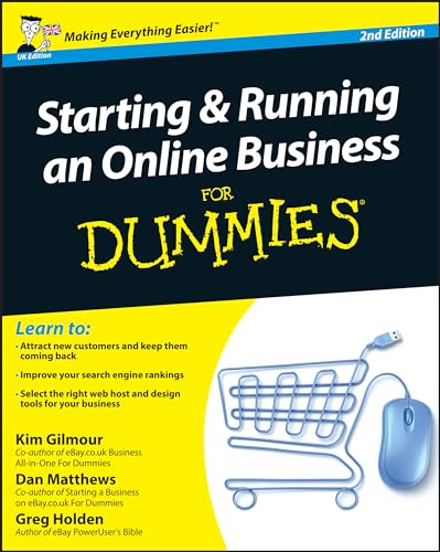 Starting and Running an Online Business For Dummies, UK Edition