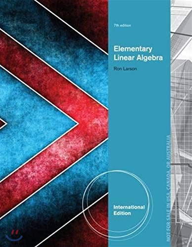 Elementary Linear Algebra, International Edition