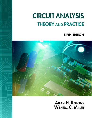Circuit Analysis : Theory and Practice