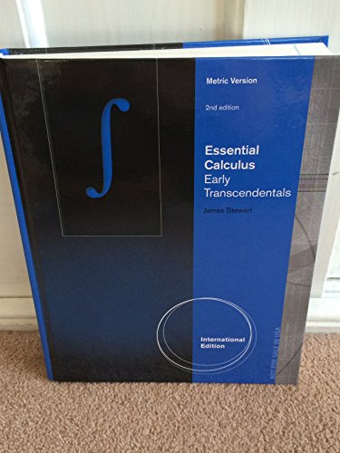 Essential Calculus: Early Transcendentals, International Metric Edition