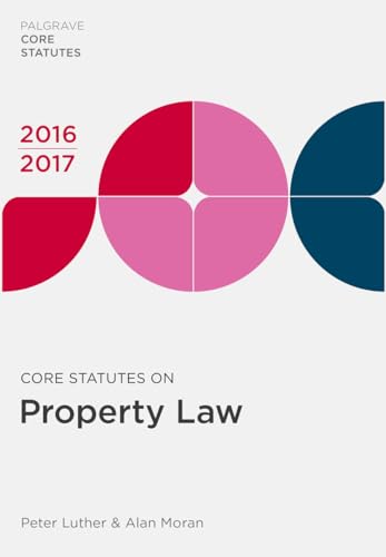 Core Statutes on Property Law 2016-17