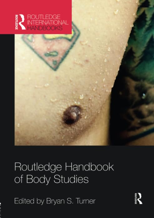 Routledge Handbook of Body Studies
