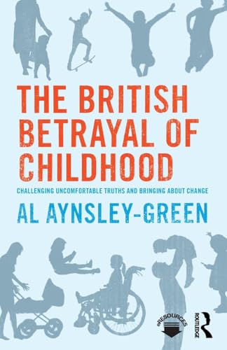 The British Betrayal of Childhood