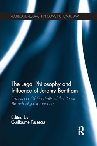 The Legal Philosophy and Influence of Jeremy Bentham
