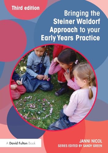 Bringing the Steiner Waldorf Approach to your Early Years Practice