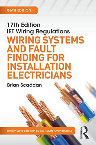 IET Wiring Regulations: Wiring Systems and Fault Finding for Installation Electricians, 6th ed