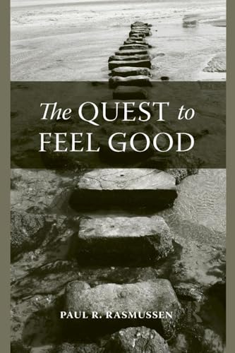 The Quest to Feel Good
