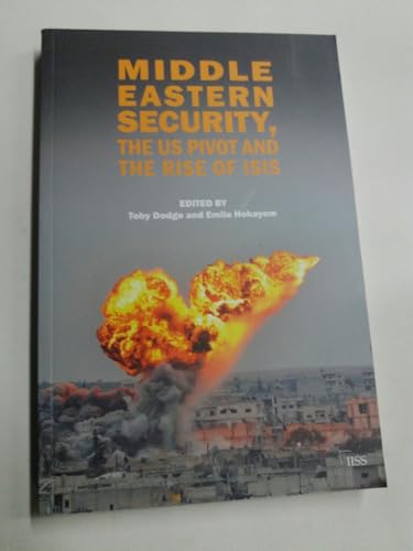 Middle Eastern Security, the US Pivot and the Rise of ISIS
