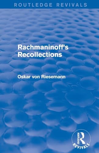 Rachmaninoff's Recollections (Routledge Revivals)