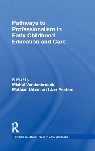 Pathways to Professionalism in Early Childhood Education and Care