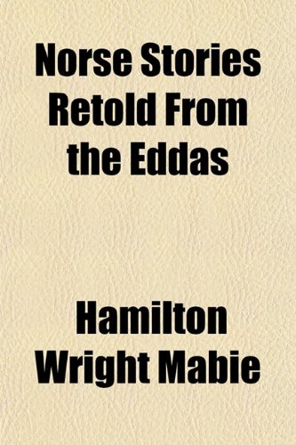 Norse Stories Retold from the Eddas