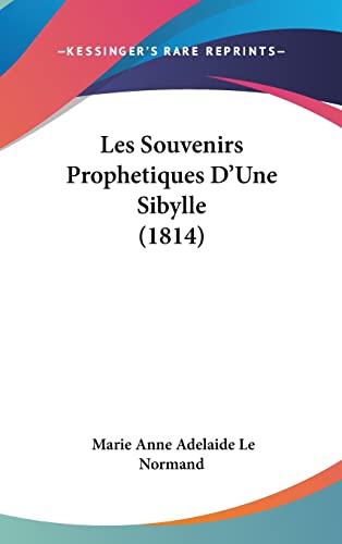 Les Souvenirs Prophetiques D'Une Sibylle (1814)