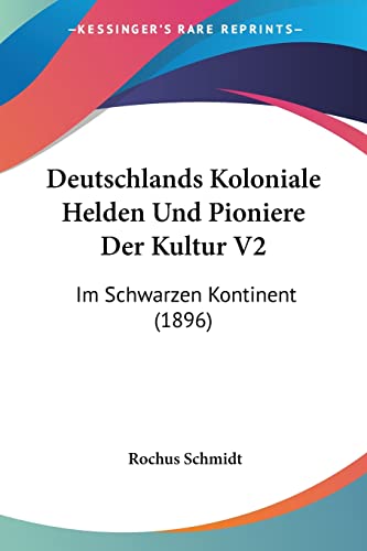 Deutschlands Koloniale Helden Und Pioniere Der Kultur V2