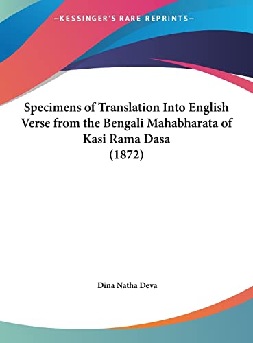 Specimens of Translation Into English Verse from the Bengali Mahabharata of Kasi Rama Dasa (1872)
