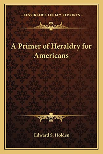 A Primer of Heraldry for Americans