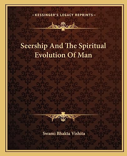 Seership And The Spiritual Evolution Of Man