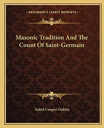 Masonic Tradition And The Count Of Saint-Germain