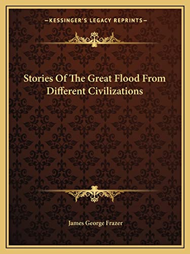 Stories Of The Great Flood From Different Civilizations