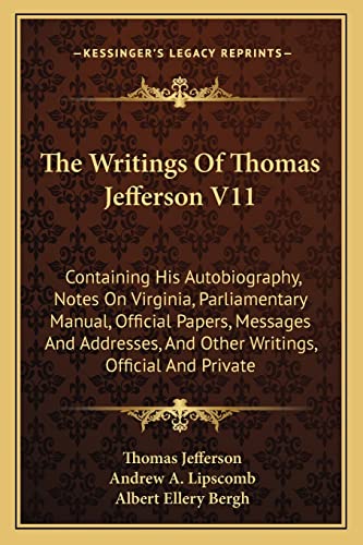 The Writings Of Thomas Jefferson V11
