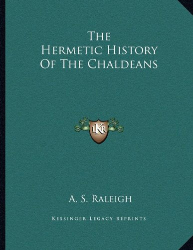 The Hermetic History of the Chaldeans